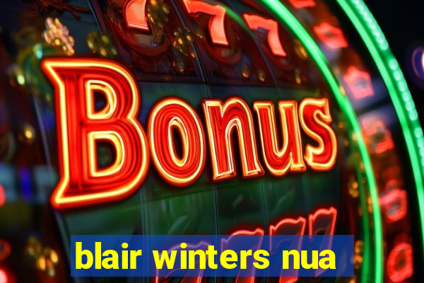 blair winters nua